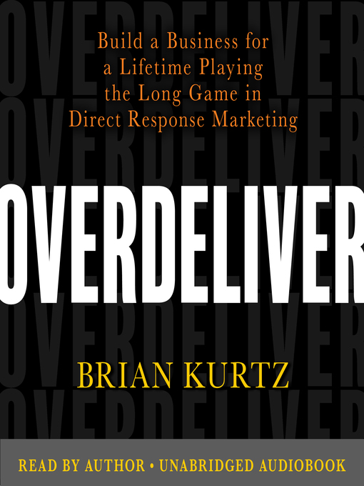 Title details for Overdeliver by Brian Kurtz - Available